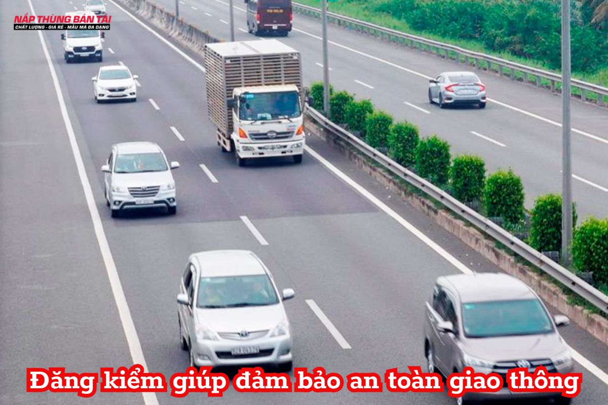 Đăng kiểm đảm bảo an toàn giao thông