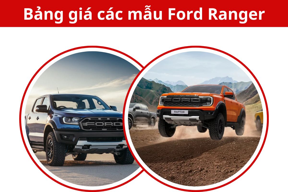 Bảng giá các mẫu xe bán tải Ford Ranger có giá giao động khoảng từ 700.000.000 VND - 1.200.000.000 VND