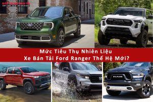 MỨC TIÊU THỤ NHIÊN LIỆU XE BÁN TẢI FORD RANGER THẾ HỆ MỚI